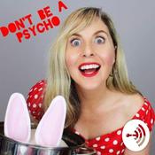 Podcast Don't be a Psycho