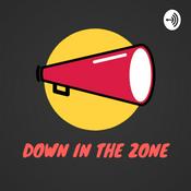 Podcast Down in the Zone