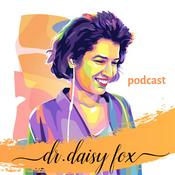 Podcast Dr. Daisy Fox