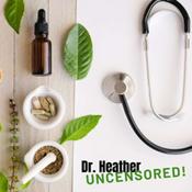Podcast Dr. Heather Uncensored: focus on trauma - serious, fun, healing