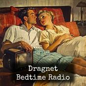 Podcast Dragnet - Bedtime Radio