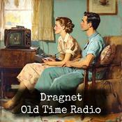 Podcast Dragnet - Old Time Radio