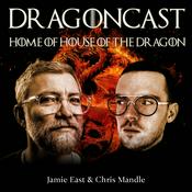 Podcast Dragoncast: Home of House of the Dragon