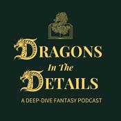 Podcast Dragons in the Details: An ACOTAR &amp; Maasverse Deep Dive Podcast