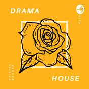 Podcast Drama House