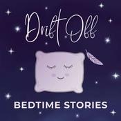 Podcast Drift Off - Bedtime Stories for Adults