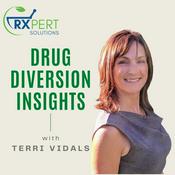 Podcast Drug Diversion Insights with Terri Vidals