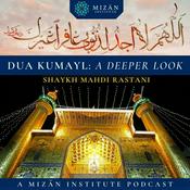 Podcast Dua Kumayl: A Deeper Look - Mizan Institute