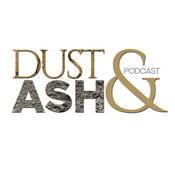 Podcast Dust & Ash Podcast