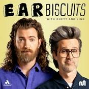 Podcast Ear Biscuits with Rhett & Link