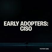 Podcast Early Adopters: CISO
