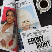 Podcast Ebony and Irony