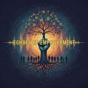 Podcast Echoes of Empowerment