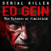 Podcast Ed Gein Serial Killer
