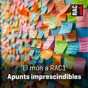 Podcast El món a RAC1 - Apunts imprescindibles