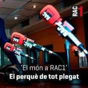 Podcast El món a RAC1 - El perquè de tot plegat