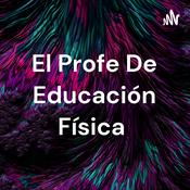Podcast El Profe De Educación Física