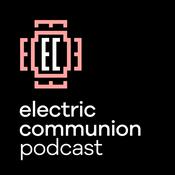 Podcast Electric Communion: Conversations in Clubland – Stories from DJs, Producers &amp; Promoters