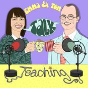 Podcast Emma & Tom Talk Teaching