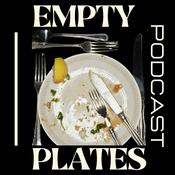 Podcast Empty Plates