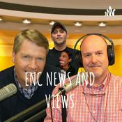 Podcast ENC NEWS AND VIEWS | Eastern Carolina's Place to TALK