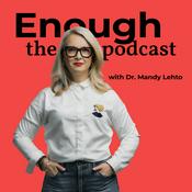 Podcast Enough, the Podcast