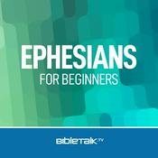 Podcast Ephesians for Beginners — Bible Study with Mike Mazzalongo