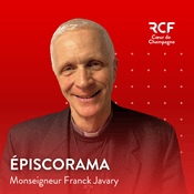 Podcast Épiscorama · RCF Cœur de Champagne