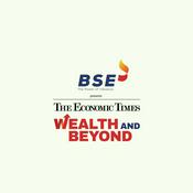 Podcast ET Wealth and Beyond
