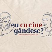 Podcast Eu cu cine gândesc? - Podcast de istorie și filozofie cu Theodor Paleologu și Răzvan Ioan