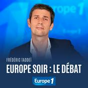 Podcast Europe Soir, le débat - Frédéric Taddéi