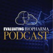 Podcast Evaluating Biopharma