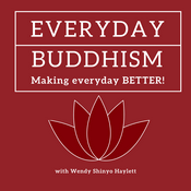 Podcast Everyday Buddhism: Making Everyday Better