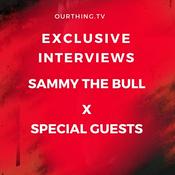 Podcast Exclusive Interviews With Sammy The Bull