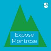 Podcast Expose Montrose