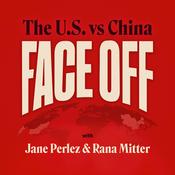 Podcast Face-Off: The U.S. vs China