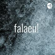 Podcast falaeu!