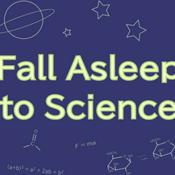 Podcast Fall Asleep to Science