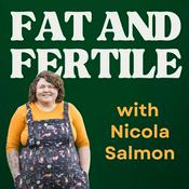 Podcast Fat and Fertile