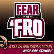 Podcast Fear the 'Fro: A Cleveland Cavaliers Podcast