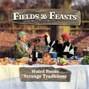 Podcast Fields and Feasts