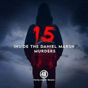 Podcast Fifteen: Inside the Daniel Marsh Murders