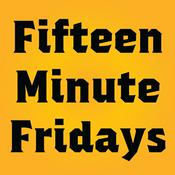 Podcast Fifteen Minute Fridays