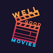 Podcast Well Good Movies