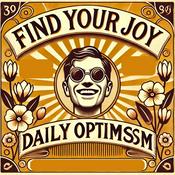 Podcast Find Your Joy - Daily Optimism