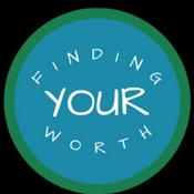 Podcast Finding Your Worth