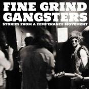 Podcast Fine Grind Gangsters