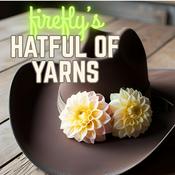 Podcast firefly's Hatful of Yarns