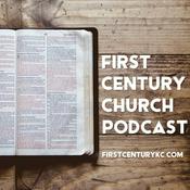 Podcast First Century Church Podcast