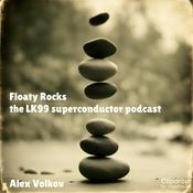 Podcast Floaty Rocks - your weekly LK99 supeconductor news